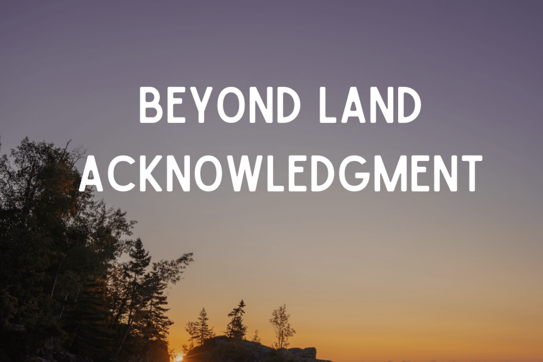 A guide to Indigenous land acknowledgment - Native Governance Center